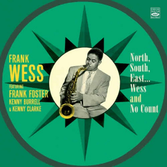 Frank Wess Septet Feat. Frank Foster: North, South, East... Wess + No Count (2 LPs on 1 CD)