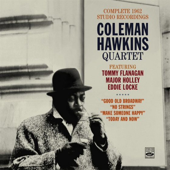 Coleman Hawkins Quartet: Complete 1962 Studio Recordings (4 LPs on 2 CDs) Coleman Hawkins Quartet: Complete 1962 Studio Recordings (4 LPs on 2 CDs)
