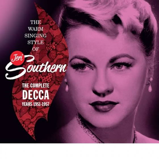 The Warm Singing Style of Jeri Southern: The Complete Decca Years 1951-1957 (5-CD Box Set - Digipack Edition) The Warm Singing Style of Jeri Southern: The Complete Decca Years 1951-1957 (5-CD Box Set - Digipack Edition)