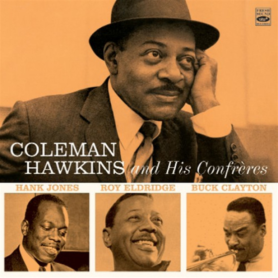 Coleman Hawkins And His Confr�res (2 LPs on 1 CD)