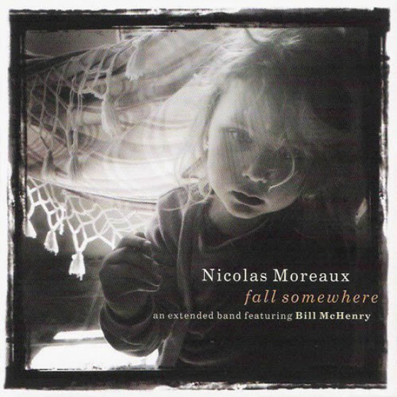 Fall Somewhere, feat. Bill McHenry Fall Somewhere, feat. Bill McHenry