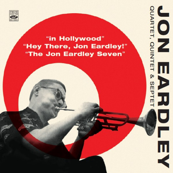 TWO HOT AND OBSCURE 50's TRUMPET STARS…Jon Eardley: Quartet