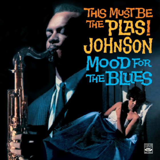 This Must Be the Plas! + Mood for the Blues (2 LPs on 1 CD) + Bonus Tracks This Must Be the Plas! + Mood for the Blues (2 LPs on 1 CD) + Bonus Tracks